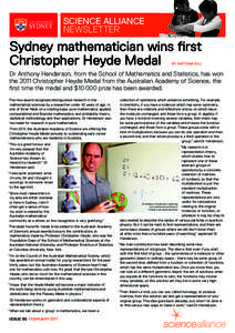 SCiEnCE allianCE NEWSlETTEr Sydney mathematician wins first Christopher Heyde Medal