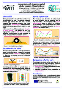 Impedance models for porous asphalt with the focus on oblique incidence M. Bezemer-Krijnen, Y. H. Wijnant and A. de Boer Applied mechanics, University of Twente P.O. Box 217, 7500 AE Enschede, The Netherlands phone +31-(