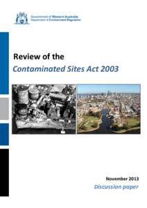 Review of the Contaminated Sites Act 2003 November[removed]Discussion paper