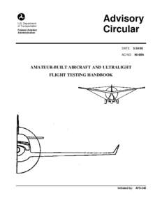 Aerospace engineering / Flight test / Product testing / Ultralight aviation / Homebuilt aircraft / Fixed-wing aircraft / Federal Aviation Regulations / USUA / Aviation / Aeronautics / Air safety