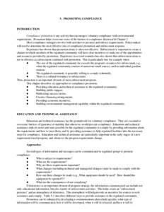 5. PROMOTING COMPLIANCE  INTRODUCTION Compliance promotion is any activity that encourages voluntary compliance with environmental requirements. Promotion helps overcome some of the barriers to compliance discussed in Ch