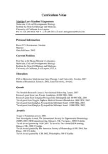 Curriculum Vitae Mattias Lars Manfred Magnusson Molecular, Cell and Developmental Biology Institute for Stem Cell Biology and Medicine, University of California, Los Angeles Ph: +Fax: +, E-ma