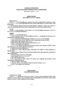 MARMARA ÜNİVERSİTESİ LİSANSÜSTÜ EĞİTİM-ÖĞRETİM VE SINAV YÖNETMELİĞİ Resmî Gazete: 15 Kasım[removed]BİRİNCİ BÖLÜM Amaç, Kapsam, Dayanak ve Tanımlar