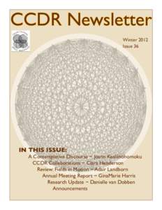 CCDR Newsletter Winter 2012 Issue 36 IN THIS ISSUE: