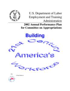 U.S. Department of Labor Employment and Training Administration 2002 Annual Performance Plan for Committee on Appropriations