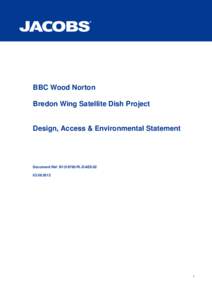 o  BBC Wood Norton Bredon Wing Satellite Dish Project Design, Access & Environmental Statement