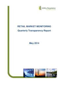 RETAIL MARKET MONITORING Quarterly Transparency Report May[removed]