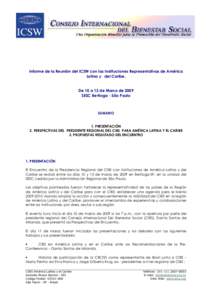 Informe de la Reunión del ICSW con las Instituciones Representativas de América Latina y del Caribe. De 10 a 13 de Marzo de 2009 SESC Bertioga - São Paulo