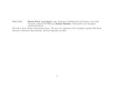 Razvan Gelca* (), Department of Mathematics and Statistics, Texas Tech University, Lubbock, TX 79410, and Alastair Hamilton. Theta functions and topological quantum field theory. This talk i