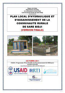 PLAN LOCAL D’HYDRAULIQUE ET D’ASSAINISSEMENT DE LA COMMUNAUTE RURALE DE SARE BIDJI  Région de Kolda