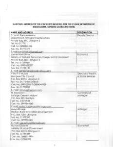 NATIONAL WORKSHOP ON CAPACITY BUILDING FOR THE CLEAI MECHANISM, SUNBIRD LILONGWE HOTEL NAME AND ADDRESS Dr. A.M. Kamperewera Department of Environmental Affairs Private Bag 394, Lilongwe 3