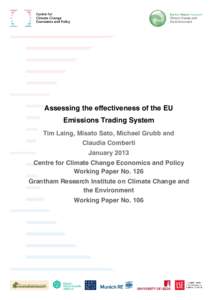 Assessing the effectiveness of the EU Emissions Trading System Tim Laing, Misato Sato, Michael Grubb and Claudia Comberti January 2013 Centre for Climate Change Economics and Policy