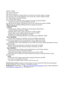 AMALIA BOSIA 1941: nata a Torino il[removed]: maturita’ classica 1965: laurea in Medicina e Chirurgia (MC)con il massimo dei voti,lode e dignita’ di stampa 1970: specializzazione in Neuropsichiatria con il massimo d