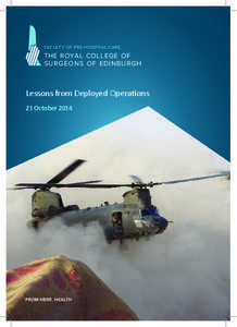 FACULTY OF PRE-HOSPITAL CARE  THE ROYAL COLLEGE OF SURGEONS OF EDINBURGH  Lessons from Deployed Operations