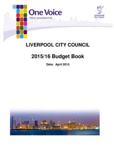 LIVERPOOL CITY COUNCILBudget Book Date: April 2015  Liverpool City Council – Budget Book