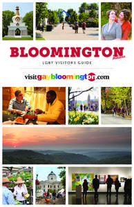 LGBT Visitors Guide ......................................................................... Welcome to Bloomington, Indiana—  home to one of the nation’s largest per