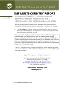 IMF Multi-Country Report: Housing Recoveries: Cluster Report on Denmark, Ireland, Kingdom of the Netherlands—The Netherlands, and Spain: IMF Country Report No. 15/1: November 24, 2014