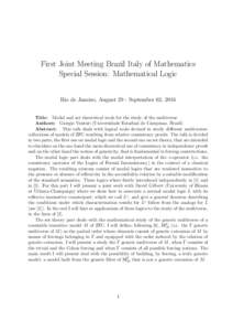 First Joint Meeting Brazil Italy of Mathematics Special Session: Mathematical Logic Rio de Janeiro, August 29 - September 02, 2016 Title: Modal and set theoretical tools for the study of the multiverse Authors: Giorgio V