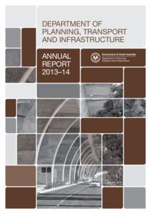 DEPARTMENT OF PLANNING, TRANSPORT AND INFRASTRUCTURE ANNUAL REPORT 2013–14