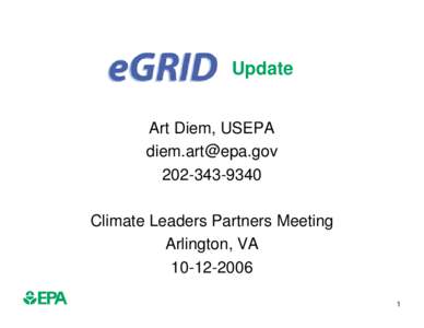 Update Art Diem, USEPA [removed[removed]Climate Leaders Partners Meeting Arlington, VA