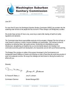 June[removed]For more than 92 years, the Washington Suburban Sanitary Commission (WSSC) has provided vital, lifesustaining water services to the people that live and work in Prince George’s and Montgomery counties. We pr