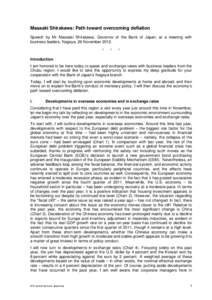 Masaaki Shirakawa: Path toward overcoming deflation Speech by Mr Masaaki Shirakawa, Governor of the Bank of Japan, at a meeting with business leaders, Nagoya, 26 November 2012. *  *