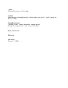 Context: Gabriola, Snuneymuxw, anthropology Citations: Brian Chisholm, Aboriginal burials on Gabriola Island (book review), SHALE 5, pp.43–45, December 2002.