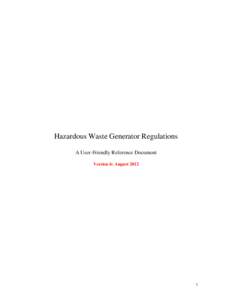 Hazardous Waste Generator Regulations A User-Friendly Reference Document Version 6: August[removed]