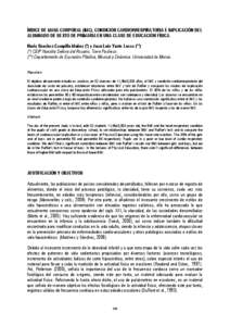 ÍNDICE DE MASA CORPORAL (IMC), CONDICIÓN CARDIORRESPIRATORIA E IMPLICACIÓN DEL ALUMNADO DE SEXTO DE PRIMARIA EN UNA CLASE DE EDUCACIÓN FÍSICA. Nuria Sánchez-Campillo Muñoz (*) y Juan Luis Yuste Lucas (**)