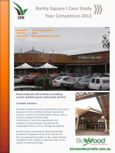 Barkly Square I Case Study Year Completion 2012 ARCHITECT BUILDER PRODUCTS
