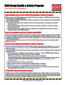 ,&$$*URXS+HDOWK	6DIHW\3URJUDP Free For ICAA Members 6LJQ8S1RZIRUWKH,&$$*URXS+HDOWK	6DIHW\3URJUDP When you enroll in the ICAA Program, you are relieved of the need to implement an OSHA mandatory respi