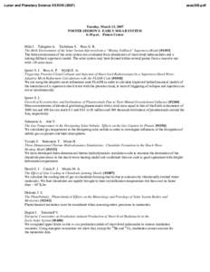 Lunar and Planetary Science XXXVIII[removed]Tuesday, March 13, 2007 POSTER SESSION I: EARLY SOLAR SYSTEM 6:30 p.m. Fitness Center Miki J. Takigawa A. Tachibana S. Huss G. R.