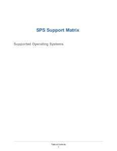 SPS Support Matrix Supported Operating Systems Table of Contents 1