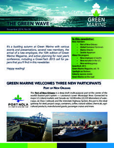 THE GREEN WAVE November 2014, No 38 In this newsletter: It’s a bustling autumn at Green Marine with various events and presentations, several new members, the