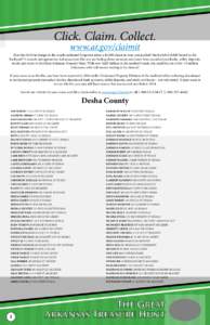 Click. Claim. Collect. www.ar.gov/claimit Ever lost $100 in change in the couch cushions? Forgotten about a $2,000 check in your coat pocket? Maybe left $10,000 buried in the backyard? It sounds outrageous but Arkansans 