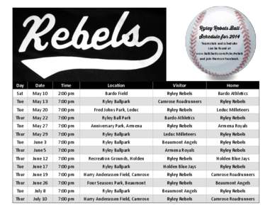 Team stats and schedules can be found at www.ballcharts.com/RyleyRebels and join them on Facebook.  Day