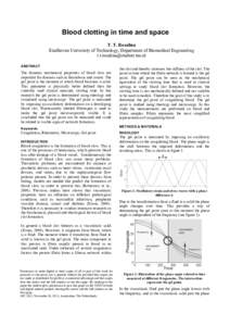 Blood clotting in time and space T. T. Rosalina Eindhoven University of Technology, Department of Biomedical Engineering  ABSTRACT