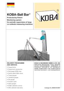 Made in Germany  KOBA-Ball Bar ® Protected by Patent Monitoring system for periodic supervision of large