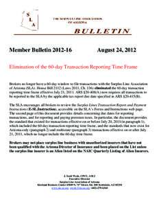 Member Bulletin[removed]August 24, 2012 Elimination of the 60-day Transaction Reporting Time Frame