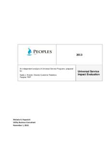 2013  An independent analysis of Universal Service Programs prepared for: Sadie J. Kroeck, Director Customer Relations Peoples TWP