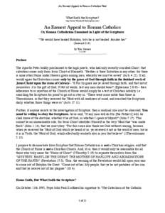 An Earnest Appeal to Roman Catholics Text  What Saith the Scripture? http://www.WhatSaithTheScripture.com/  An Earnest Appeal to Roman Catholics