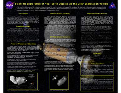 Scientific Exploration of Near-Earth Objects via the Crew Exploration Vehicle P. A. Abell1, D. J. Korsmeyer2, R. R. Landis1, E. Lu1, D. Adamo1, T. Jones3, L. Lemke2, A. Gonzales2, B. Gershman4, D. Morrison2, T. Sweetser4