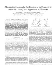 Maximizing Submodular Set Function with Connectivity Constraint: Theory and Application to Networks Tung-Wei Kuo† ‡ , Kate Ching-Ju Lin† , and Ming-Jer Tsai‡ †  Research Center for Information Technology Innova