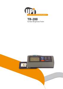 TR-200  Surface Roughness Tester TR-200 Surface Roughness Tester