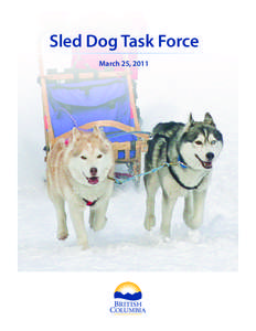 Sled Dog Task Force March 25, 2011 Table of Contents Letter from the Chair of the Task Force .  .  .  .  .  .  .  .  .  .  .  .  .  .  .  .  .  .  .  .  .  .  .  .  .  .  .  .  .  .  .  .  .  .  .  .  .  .  .  .  .  . 