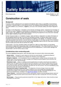 Department of Employment, Economic Development and Innovation  Safety Bulletin Mines Inspectorate  Safety Bulletin no. 107