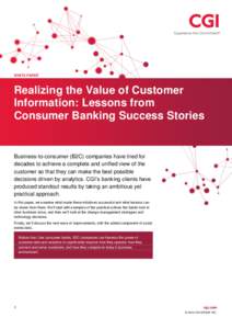 Realizing the Value of Customer Information: Lessons from Consumer Banking Sucess Stories