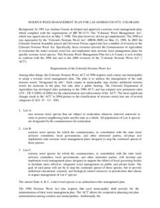 NOXIOUS WEED MANAGEMENT PLAN FOR LAS ANIMAS COUNTY, COLORADO Background: In 1991 Las Animas County developed and approved a noxious weed management plan, which complied with the requirements of HB[removed]; The 