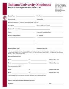 Indiana University Southeast Practical Training Information Sheet -- OPT Office of Admissions 4201 Grant Line Road New Albany, IN 47150