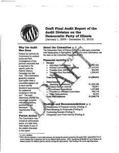 Draft Final Audit Report of the Audit Division on the Democratic Party of Illinois (January 1, [removed]December 31, 2010) Why the Audit Was Done
